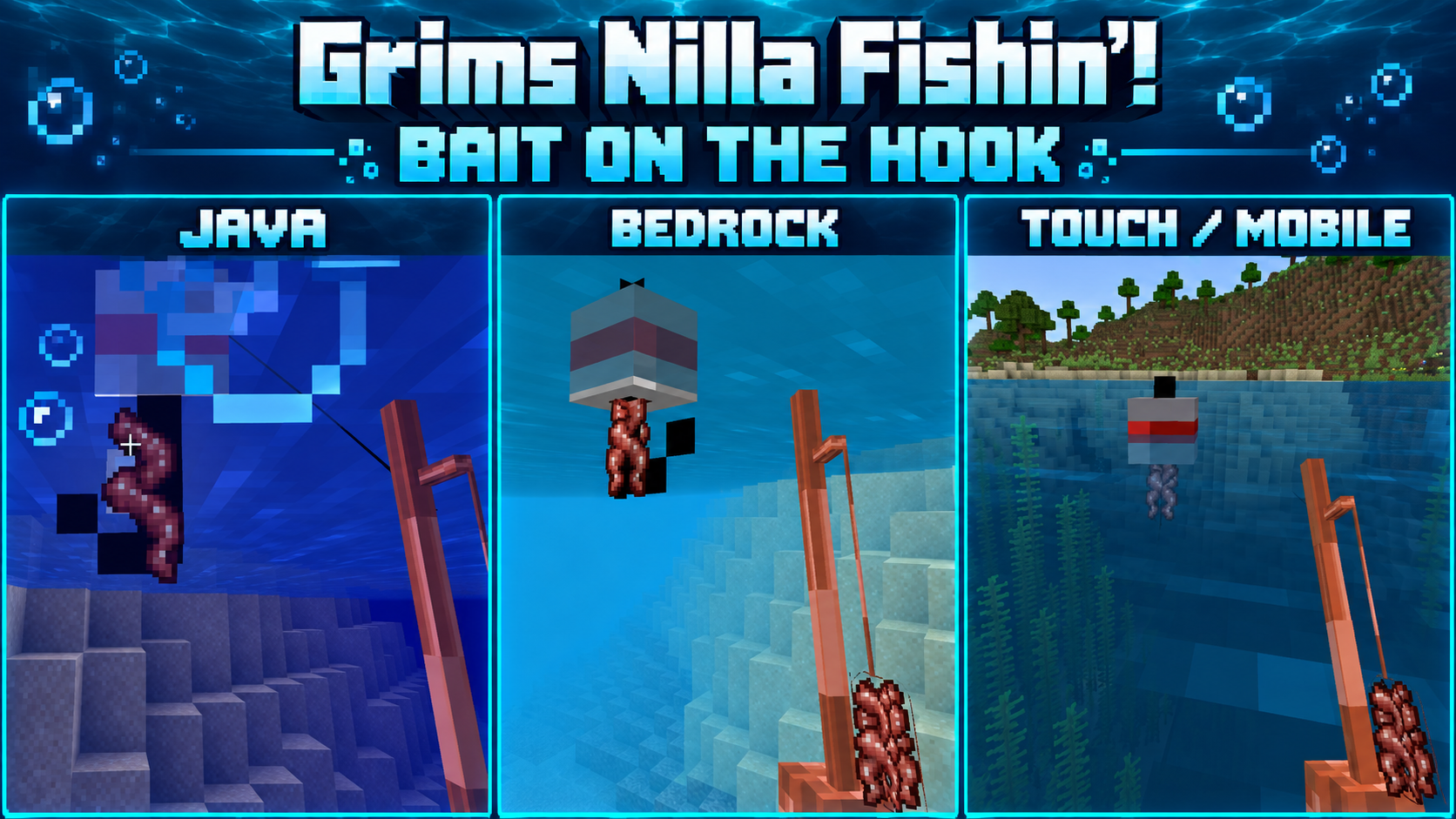 Grims Nilla Fishin bait and hook presentation on Java, Bedrock, and touch/mobile